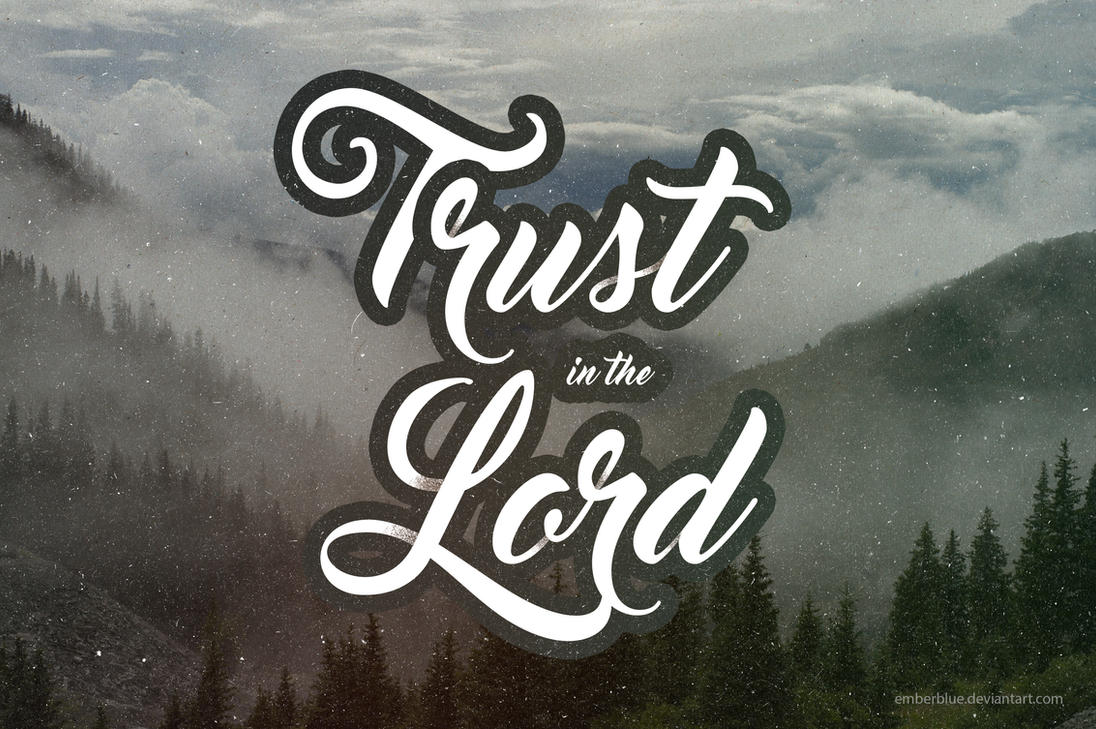 Trust In The Lord Wallpaper
